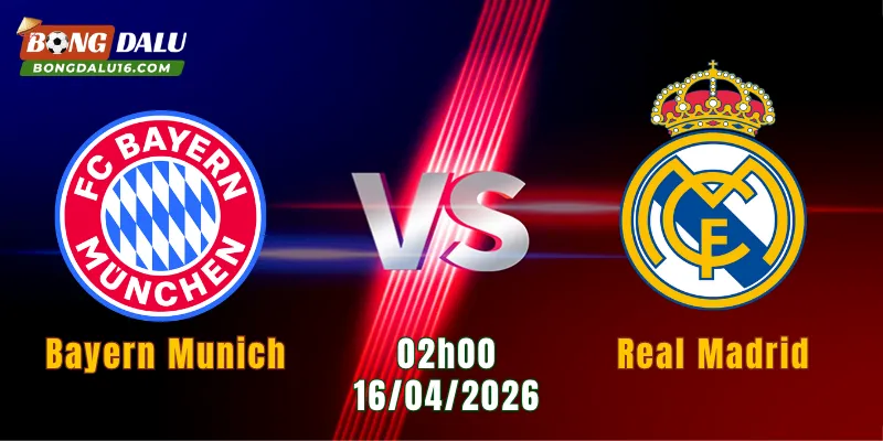 Nhận Định Bayern Munich Vs Real Madrid, 02h00 Ngày 16/4: Đại Chiến Định Đoạt