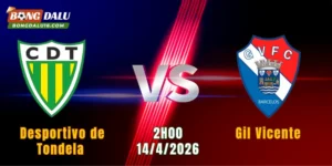 Nhận Định Desportivo de Tondela Vs Gil Vicente, 02h15 Ngày 14/4: Khác Biệt Đẳng Cấp